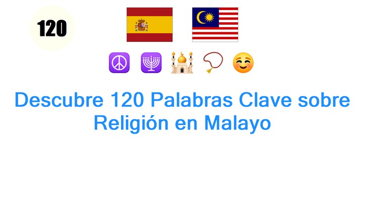 Descubre 120 Palabras Clave sobre Religión en Malayo